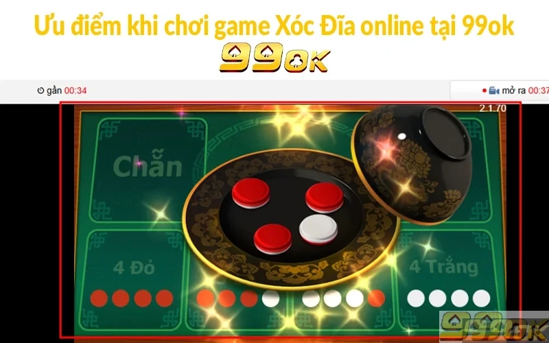 Ưu điểm khi chơi game Xóc Đĩa online tại 99ok