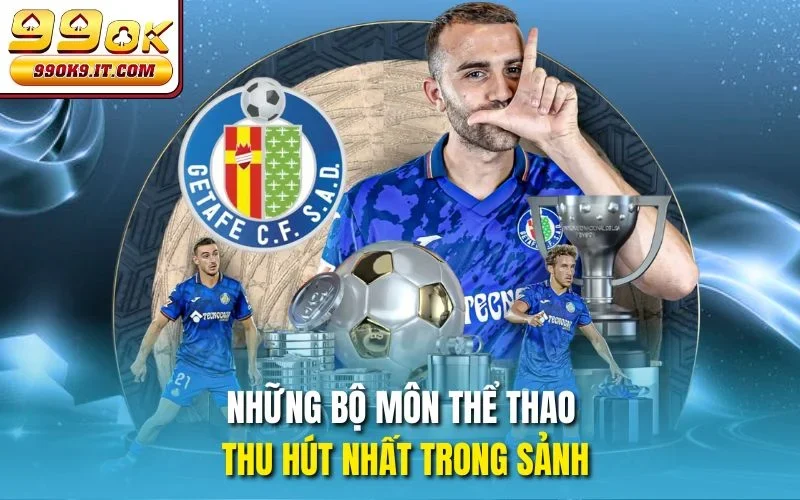 Những bộ môn thể thao thu hút nhất trong sảnh